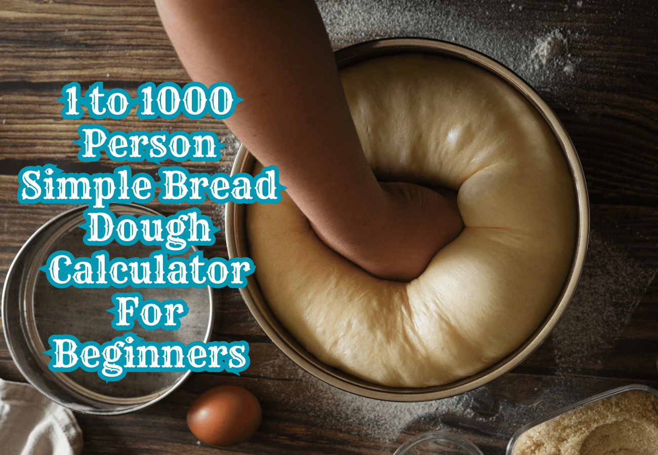 Simple bread dough calculator | Bread dough calculator | Simple bread dough calculator with yeast | best bread calculator | simple bread dough calculator for beginners | free online bread calculator.